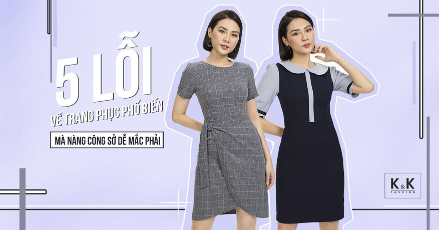 5 lỗi về trang phục phổ biến mà nàng công sở dễ mắc phải