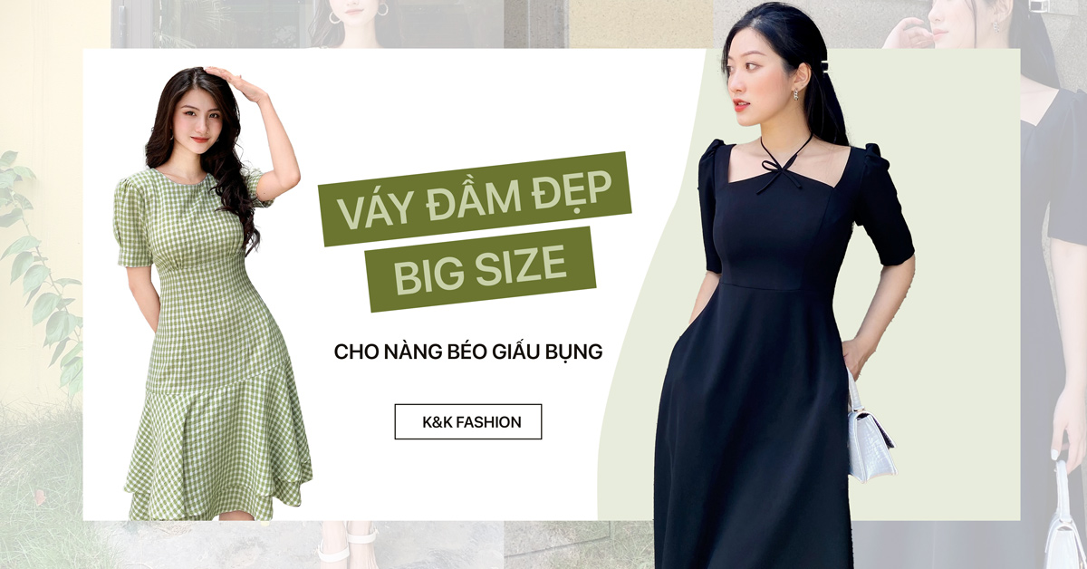 Váy đầm đẹp big size cho nàng béo giấu bụng